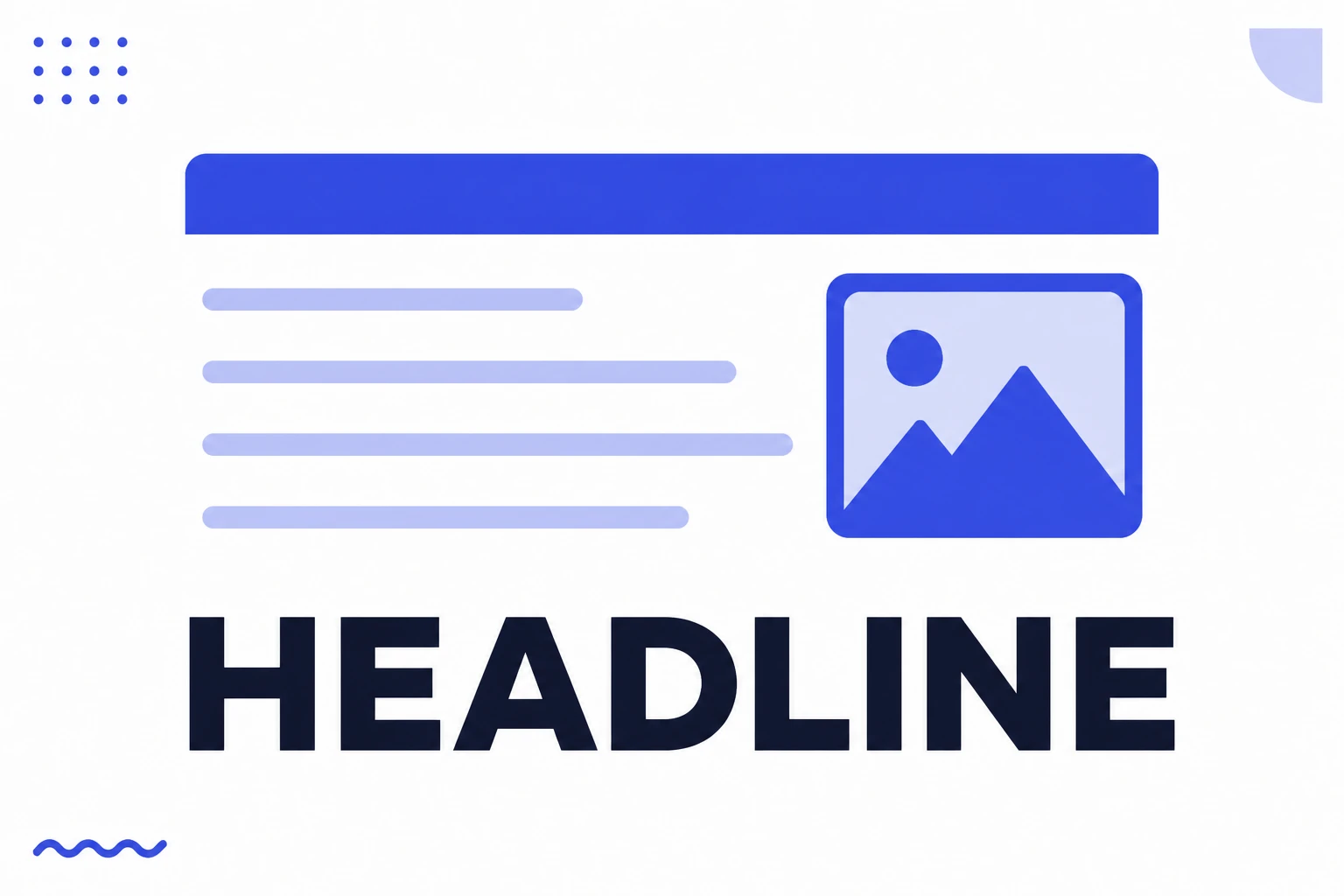 Illustration of a headline highlighted above a block of text
